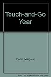 The touch-and-go year