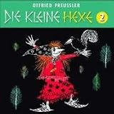 02: Die Kleine Hexe (Neuproduktion) - Otfried Preu�ler