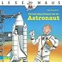 Ich hab einen Freund, der ist Astronaut