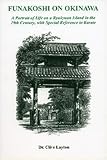 Funakoshi on Okinawa : a portrait of life on a Ryukyuan island in the 19th century, with special reference to karate
