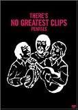 THERE��S NO GREATEST CLIPS