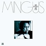 Revue Charles Mingus  / Me Myself An Eye - Digipack - Remasterisé