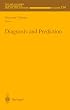 Diagnosis and Prediction (The IMA Volumes in Mathematics and its Applications)