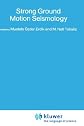 Strong Ground Motion Seismology (NATO Science Series C:)