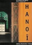 Hanoi, le cycle des métamorphoses