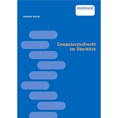 Computerstrafrecht im �berblick. �sterreichisches Recht
