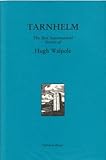 Tarnhelm : the best supernatural stories of Hugh Walpole
