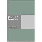 Plays by August Strindberg: Creditors. Pariah. book cover