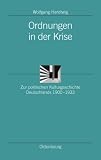 Ordnungen in der Krise: Zur politischen Kulturgeschichte Deutschlands 1900-1933
