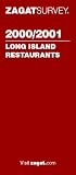 Zagatsurvey 2000/2001 Long Island Restaurants (Zagatsurvey : Long Island Restaurants, 2001)