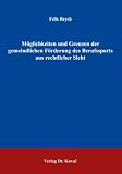 Möglichkeiten und Grenzen der gemeindlichen Förderung des Berufssports aus rechtlicher Sicht