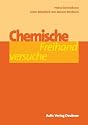 Chemische Freihandversuche (Band 1 und Band 2). Chemie allgemein. mit CD-ROM