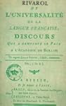 Rivarol. Discours sur l'universalit�...