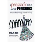 A Peacock in the Land of Penguins: A Tale of Diversity and Discovery