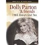 Dolly Parton & Friends - I Will Always Love You: In Concert