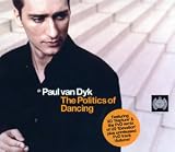 The Politics of Dancing Vol.1: Mixed By Paul Van Dyk