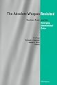 The Absolute Weapon Revisited: Nuclear Arms and the Emerging International Order