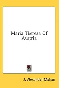 Maria Theresa Of Austria