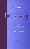 Garrett's Interviewing: Its Principles and Methods
