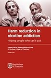 Harm reduction in nicotine addiction : helping people who can't quit