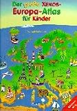 Produkt-Bild: Der gro&szlig;e Xenos Europa-Atlas f&uuml;r Kinder