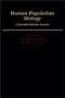 Human Population Biology: A Transdisciplinary Science (Research Monographs on Human Population)