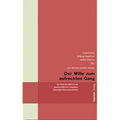 Der Wille zum aufrechten Gang
