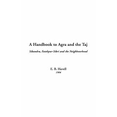 A Handbook to Agra and the Taj