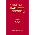 Guide Hachette des vins 2013