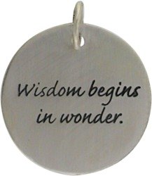 Inspirational Round WISDOM BEGINS IN WONDER Pendant in Sterling Silver, #7612