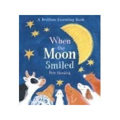 When the Moon Smiled: A Bedtime Counting Book