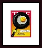 Global Warming / TIME Cover: April 09, 2001, Framed Art Print by TIME Magazine