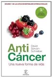 Anticáncer: Una nueva forma de vida