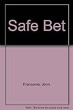 Safe bet