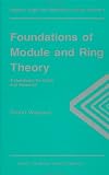 Foundations of Module and Ring Theory: A Handbook for Study and Research (Algebra, Logic and Applications, Vol 3)