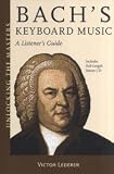 Victor Lederer: Bachs Keyboard Music - A Listeners Guide