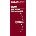 Zagatsurvey 2004 Las Vegas Restaurants: With Bonus Nightlife Section (Zagatsurvey : Las Vegas Restaurants)