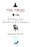 The Trial: A History, from Socrates to O. J. Simpson