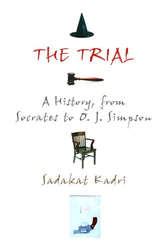 City Travel Guides Discounted  Books : The Trial: A History, from Socrates to O. J. Simpson