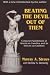 Beating the Devil Out of Them: Corporal Punishment in American Families and Its Effects on Children