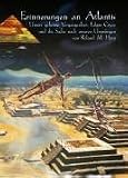 Erinnerungen an Atlantis, Unsere geheime Vergangenheit, Edgar Cayce und die Suche nach unseren Urspr�ngen - Roland M. Horn