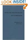 Schlick und Neurath: Ein Symposion. Beitrage zum Internationalen philosophischen Symposion aus Anlass der 100. Wiederkehr der Geburtstage von Moritz ... 12.1882-22.12.1945), Wien, 16.-20. Juni 1982.