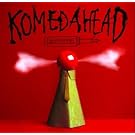 Komedahead