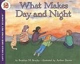 What Makes Day and Night (Let s-Read-And-Find-Out)