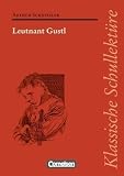 Produkt-Bild: Klassische Schullekt&uuml;re: Leutnant Gustl: Text - Erl&auml;uterungen - Materialien