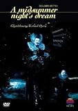 Benjamin Britten: A Midsummer Night`s Dream - Glyndebourne Festival Opera [1981]