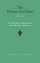 The History of Al-Tabari: The Sasanids, the Byzantines, the Lakhmids, and Yemen: Volume 5 (Near Eastern Studies)