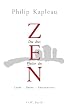 Die drei Pfeiler des Zen: Lehre, �bung, Erleuchtung