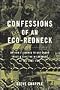 Confessions of an Eco-Redneck: Or how I Learned to Gut-Shoot Trout and Save the Wilderness at the Same Time
