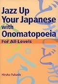 Jazz Up your Japanese with Onomatopoeia